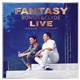 Fantasy - Bonnie & Clyde - Live In Dieser Sommernacht